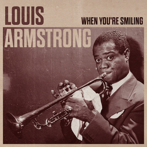 Louis Armstrong When You're Smiling (The Whole World Smiles With You) profile picture