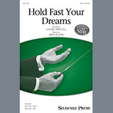 Download or print Greg Gilpin Hold Fast Your Dreams! Sheet Music Printable PDF 13-page score for Concert / arranged SAB SKU: 177395
