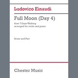 Download or print Ludovico Einaudi Full Moon (Day 4) Sheet Music Printable PDF 10-page score for Classical / arranged Violin and Piano SKU: 1627098