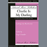 Download or print Ludwig van Beethoven Charlie Is My Darling (ed. Hugh Chandler) Sheet Music Printable PDF 7-page score for Classical / arranged SAB Choir SKU: 430919