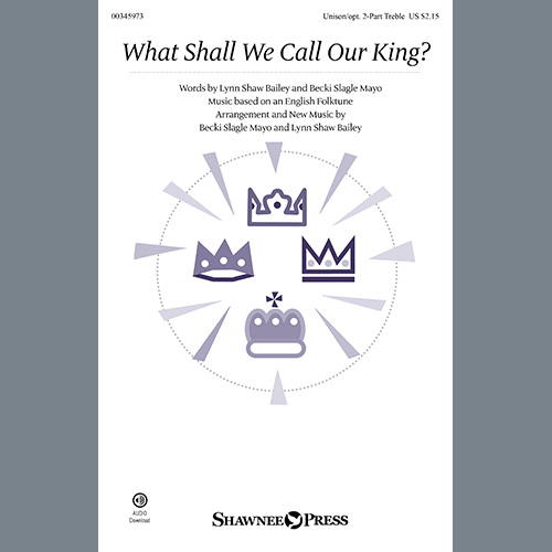Lynn Shaw Bailey and Becki Slagle Mayo What Shall We Call Our King? profile picture