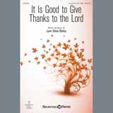 Download or print Lynn Shaw Bailey It Is Good To Give Thanks To The Lord Sheet Music Printable PDF 11-page score for Concert / arranged Unison Choir SKU: 408933