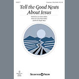 Download or print Lynn Shaw Bailey Tell The Good News About Jesus Sheet Music Printable PDF 2-page score for Children / arranged Unison Voice SKU: 152235