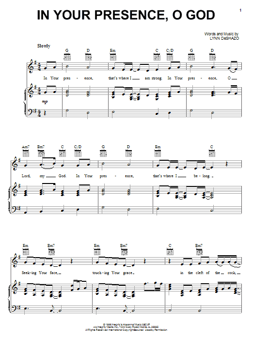 Learn to play Lynn DeShazo In Your Presence, O God sheet music for Piano, Vocal & Guitar (Right-Hand Melody) in minutes. Lynn DeShazo In Your Presence, O God sheet music notes and chords
