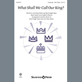 Download Lynn Shaw Bailey and Becki Slagle Mayo What Shall We Call Our King? Sheet Music arranged for Choir - printable PDF music score including 9 page(s)
