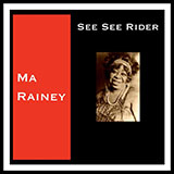 Download or print Ma Rainey See See Rider Sheet Music Printable PDF 3-page score for Blues / arranged Piano SKU: 102865