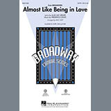 Download or print Lerner & Loewe Almost Like Being In Love (arr. Mac Huff) Sheet Music Printable PDF 9-page score for Concert / arranged SSA SKU: 54676