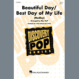 Download or print Mac Huff Beautiful Day/Best Day Of My Life (Medley) Sheet Music Printable PDF 11-page score for Pop / arranged 2-Part Choir SKU: 1607687