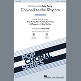Download or print Mac Huff Chained To The Rhythm Sheet Music Printable PDF 14-page score for Pop / arranged SATB SKU: 193822