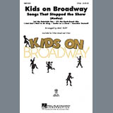 Download or print Mac Huff Kids On Broadway: Songs That Stopped The Show (Medley) Sheet Music Printable PDF 9-page score for Children / arranged 3-Part Mixed Choir SKU: 284216