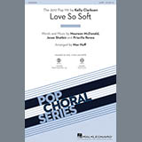 Download or print Mac Huff Love So Soft Sheet Music Printable PDF 11-page score for Pop / arranged SSA SKU: 197991