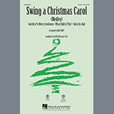 Download or print Mac Huff Swing A Christmas Carol (Medley) Sheet Music Printable PDF 13-page score for Concert / arranged SAB SKU: 82532