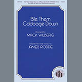 Download or print Mack Wilberg Bile Them Cabbage Down (adapt. James Rodde) Sheet Music Printable PDF 23-page score for American / arranged TTBB Choir SKU: 424491