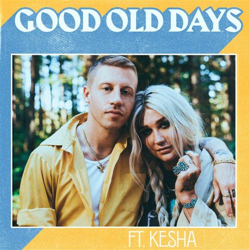 Macklemore ft. Kesha Good Old Days profile picture