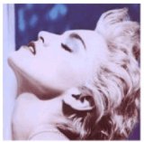 Download or print Madonna True Blue Sheet Music Printable PDF 5-page score for Pop / arranged Piano, Vocal & Guitar (Right-Hand Melody) SKU: 43827