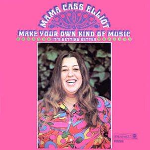 Mama Cass Elliot Make Your Own Kind Of Music pictures Mama Cass Elliot Make Your Own Kind Of Music pictures