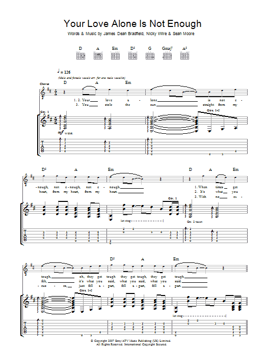 Learn to play Manic Street Preachers Your Love Alone Is Not Enough sheet music for Guitar Tab in minutes. Manic Street Preachers Your Love Alone Is Not Enough sheet music preview music notes and score for Guitar Tab including 5 page(s)