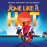 Download or print Marc Shaiman & Scott Wittman Poor Little Millionaire (from Some Like It Hot) Sheet Music Printable PDF 9-page score for Broadway / arranged Piano, Vocal & Guitar Chords (Right-Hand Melody) SKU: 1310444