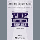 Download or print Rascal Flatts Bless The Broken Road (arr. Mark Brymer) Sheet Music Printable PDF 10-page score for Concert / arranged SATB SKU: 98947