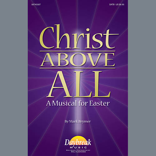 Mark Brymer Christ Above All (A Musical for Easter) profile picture