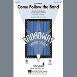 Download or print Cy Coleman Come Follow The Band (arr. Mark Brymer) Sheet Music Printable PDF 14-page score for Concert / arranged SAB SKU: 97646