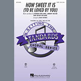 Download or print Mark Brymer How Sweet It Is (To Be Loved By You) Sheet Music Printable PDF 10-page score for Pop / arranged SAB Choir SKU: 290154