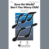 Download or print Swedish House Mafia Save The World/Don't You Worry Child (arr. Mark Brymer) Sheet Music Printable PDF 15-page score for Concert / arranged Choral SKU: 154617