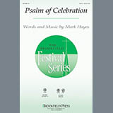 Download or print Mark Hayes Psalm Of Celebration Sheet Music Printable PDF 13-page score for Concert / arranged SATB SKU: 94868