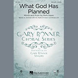 Download or print Mark Hayes What God Has Planned Sheet Music Printable PDF 14-page score for Concert / arranged SATB SKU: 93142