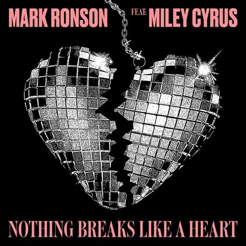 Mark Ronson Nothing Breaks Like A Heart (feat. Miley Cyrus) profile picture