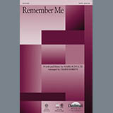 Download or print Mark Schultz Remember Me Sheet Music Printable PDF 7-page score for Concert / arranged SATB SKU: 150549