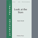 Download or print Mark Sirett Look At The Stars Sheet Music Printable PDF 11-page score for Concert / arranged SATB Choir SKU: 1395907