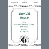 Download or print Mark Sirett The Old House Sheet Music Printable PDF 7-page score for Concert / arranged TBB Choir SKU: 1710789