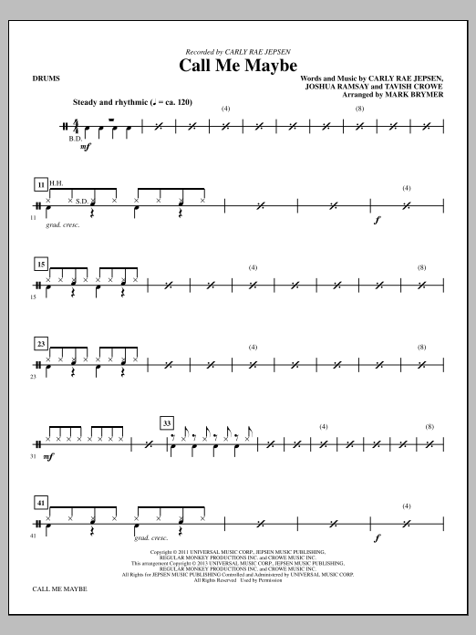 Learn to play Mark Brymer Call Me Maybe - Drums sheet music for Choir Instrumental Pak in minutes. Mark Brymer Call Me Maybe - Drums sheet music notes and chords