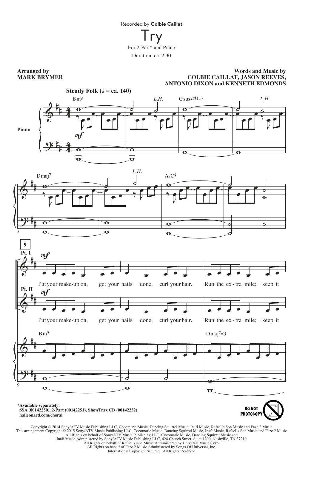 Learn to play Colbie Caillat Try (arr. Mark Brymer) sheet music for SSA in minutes. Colbie Caillat Try (arr. Mark Brymer) sheet music preview music notes and score for SSA including 7 page(s)