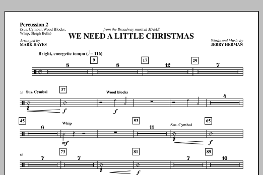 Learn to play Mark Hayes We Need a Little Christmas - Sus Cym/Wd Blck/Whip/Sl Bells sheet music for Choir Instrumental Pak in minutes. Mark Hayes We Need a Little Christmas - Sus Cym/Wd Blck/Whip/Sl Bells sheet music notes and chords