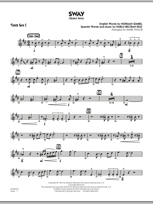 Learn to play Mark Taylor Sway (Quien Sera) - Tenor Sax 2 sheet music for Jazz Ensemble in minutes. Mark Taylor Sway (Quien Sera) - Tenor Sax 2 sheet music preview music notes and score for Jazz Ensemble including 2 page(s)