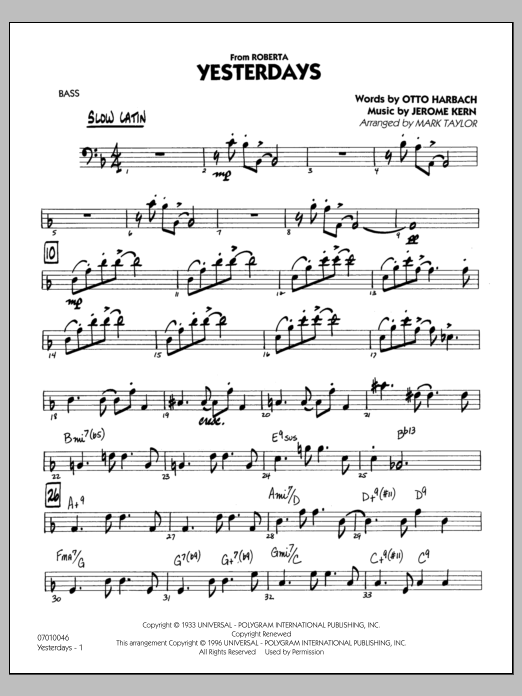 Learn to play Mark Taylor Yesterdays - Bass sheet music for Jazz Ensemble in minutes. Mark Taylor Yesterdays - Bass sheet music preview music notes and score for Jazz Ensemble including 27 page(s)