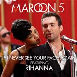 Download or print Maroon 5 If I Never See Your Face Again (feat. Rihanna) Sheet Music Printable PDF 2-page score for R & B / arranged Beginner Piano SKU: 118074