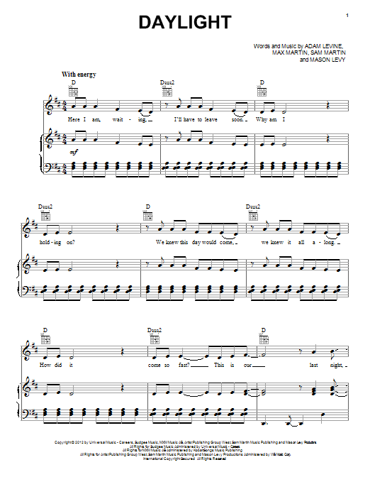 Learn to play Maroon 5 Daylight sheet music for Piano, Vocal & Guitar (Right-Hand Melody) in minutes. Maroon 5 Daylight sheet music preview music notes and score for Piano, Vocal & Guitar (Right-Hand Melody) including 7 page(s)