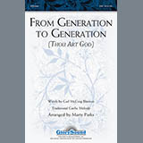 Download or print Marty Parks From Generation To Generation (Thou Art God) Sheet Music Printable PDF 9-page score for Concert / arranged SAB SKU: 88221
