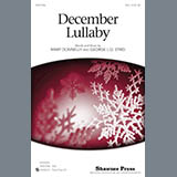 Download or print Mary Donnelly & George L.O. Strid December Lullaby Sheet Music Printable PDF 9-page score for Advent / arranged SSA Choir SKU: 474476
