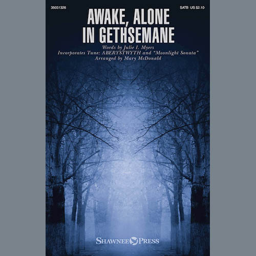 Mary McDonald Awake, Alone In Gethsemane profile picture