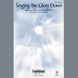 Download or print Mary McDonald Singing The Glory Down Sheet Music Printable PDF 11-page score for Sacred / arranged SATB SKU: 167812