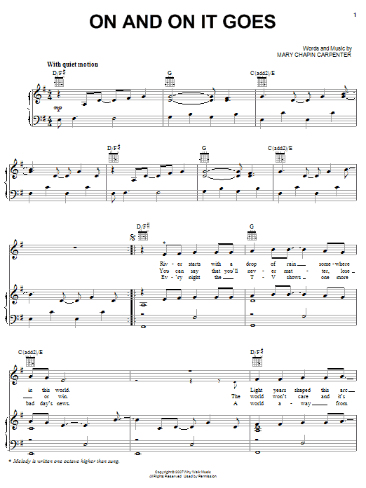 Learn to play Mary Chapin Carpenter On And On It Goes sheet music for Piano, Vocal & Guitar (Right-Hand Melody) in minutes. Mary Chapin Carpenter On And On It Goes sheet music preview music notes and score for Piano, Vocal & Guitar (Right-Hand Melody) including 6 page(s)