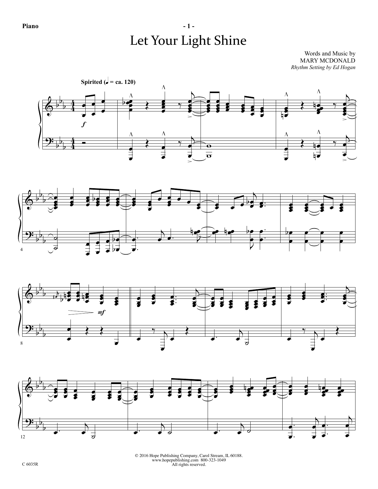 Learn to play Mary McDonald Let Your Light Shine - Piano sheet music for Choir Instrumental Pak in minutes. Mary McDonald Let Your Light Shine - Piano sheet music preview music notes and score for Choir Instrumental Pak including 5 page(s)