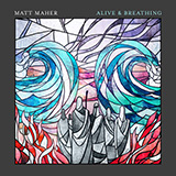 Download or print Matt Maher Alive & Breathing (feat. Elle Limebear) Sheet Music Printable PDF 6-page score for Christian / arranged Piano, Vocal & Guitar (Right-Hand Melody) SKU: 446123