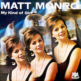 Download or print Matt Monro My Kind Of Girl Sheet Music Printable PDF 4-page score for Pop / arranged Piano, Vocal & Guitar (Right-Hand Melody) SKU: 72772