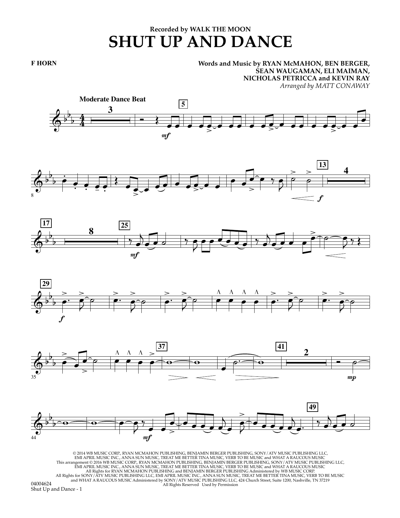 Learn to play Matt Conaway Shut Up And Dance - F Horn sheet music for Concert Band in minutes. Matt Conaway Shut Up And Dance - F Horn sheet music preview music notes and score for Concert Band including 2 page(s)