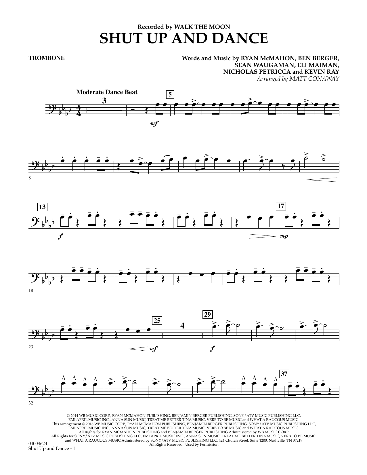 Learn to play Matt Conaway Shut Up And Dance - Trombone sheet music for Concert Band in minutes. Matt Conaway Shut Up And Dance - Trombone sheet music preview music notes and score for Concert Band including 2 page(s)